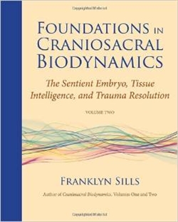 Foundations in Craniosacral Biodynamics Vol.2